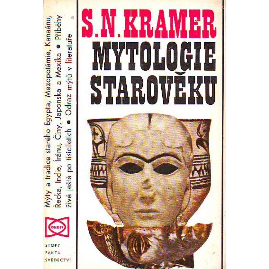 Mytologie starověku (edice: Stopy fakta svědectví) [bohové a hrdinové, mytologie, Egypt, Řecko, Indie, Čína, Řím]